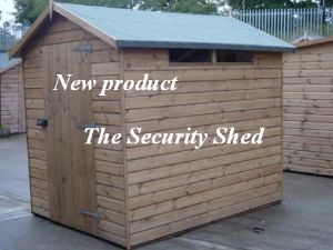 image: Security Shed | New Design Text to follow